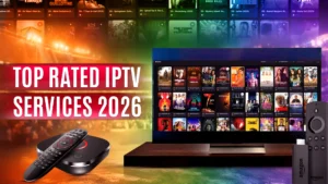 Top Rated IPTV Services