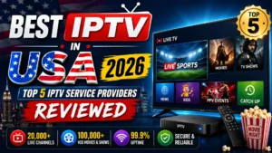 Best IPTV in USA 2026 thumbnail showing top 5 IPTV service providers reviewed with American flag theme, smart TV interface displaying live sports, movies, TV shows, and icons for 20,000+ live channels, 100,000+ VOD, and 99.9% uptime.