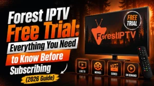 Forest IPTV Free Trial