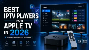 Best IPTV players for Apple TV in 2026 showing live TV, EPG guide, and Apple TV remote with 4K HDR support