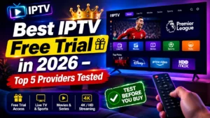Best IPTV Free trial in 2026