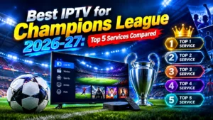 Best iptv champions league